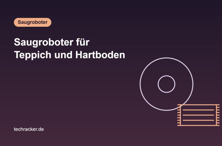 Welcher Saugroboter eignet sich für Teppich und Hartboden?